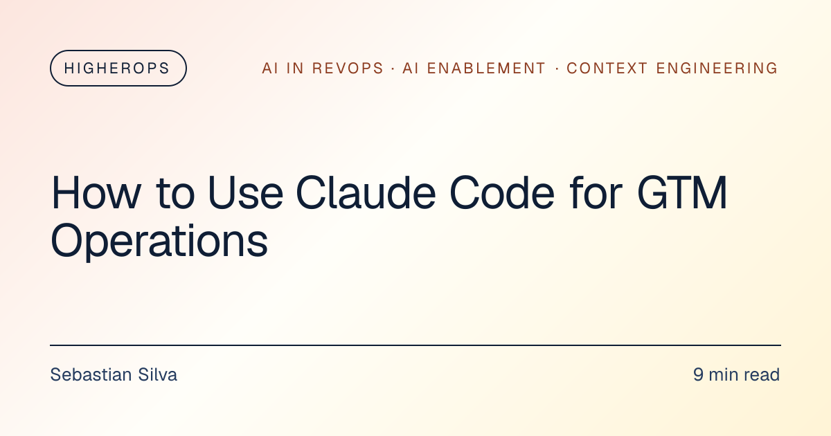 How to Use Claude Code for GTM Operations | HigherOps